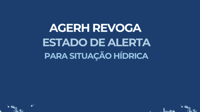 Revogado Estado de Atenção sobre situação hídrica no Espírito Santo