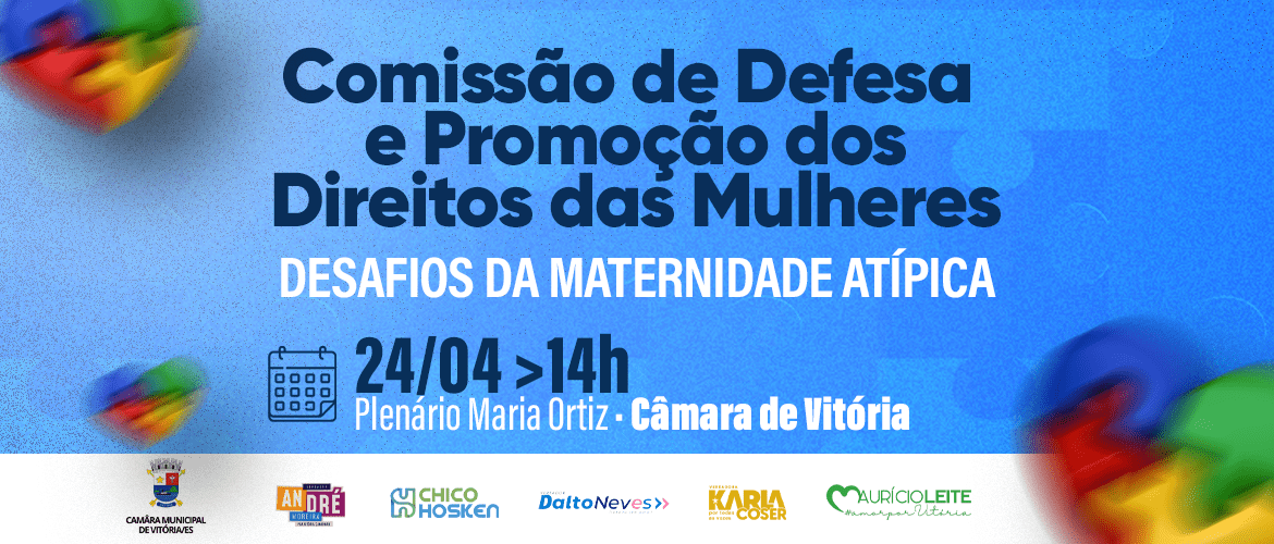Comissão de Defesa e Promoção dos Direitos das Mulheres Debate Desafios das Mulheres e Mães Atípicas em Vitória Durante o Abril Azul