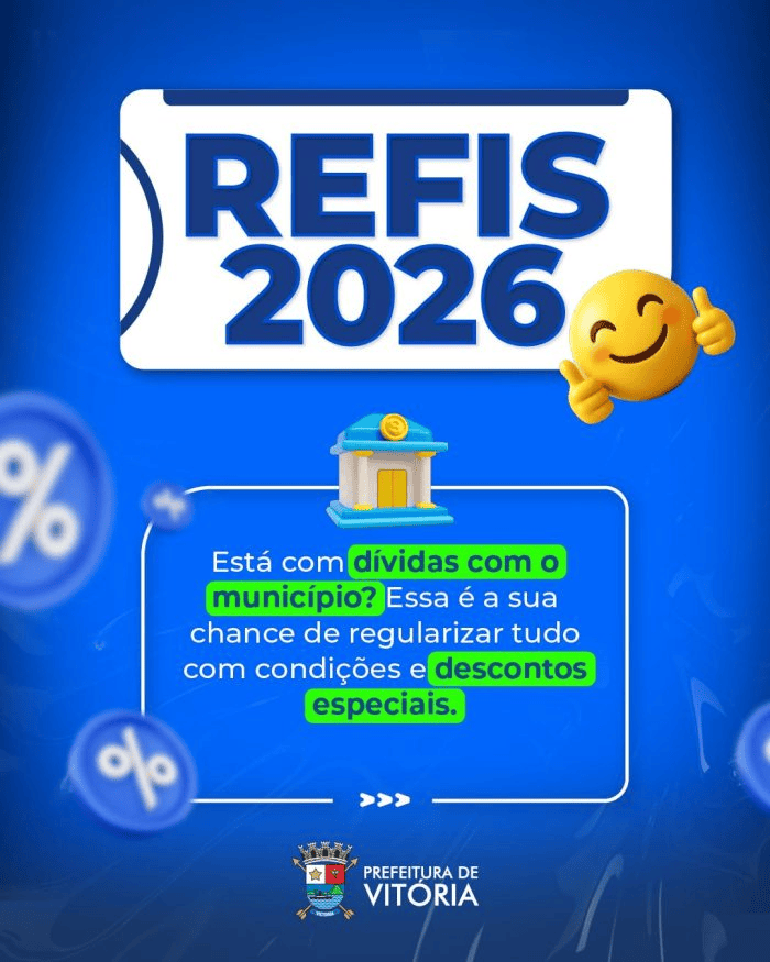 REFIS Vitória 2026 termina em 31 de agosto; veja condições
