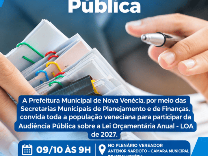 Nova Venécia convoca audiência pública para discutir orçamento de 2027