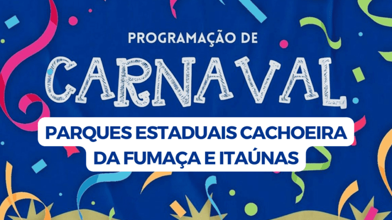 Parques Estaduais Cachoeira da Fumaça e Itaúnas terão programação especial de Carnaval