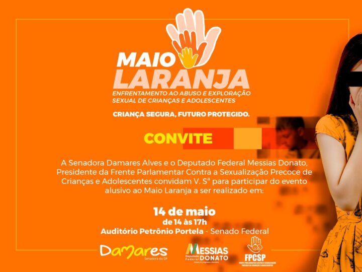 Messias Donato e Damares Alves realizam evento alusivo ao combate à exploração sexual infantil nesta terça-feira (14)